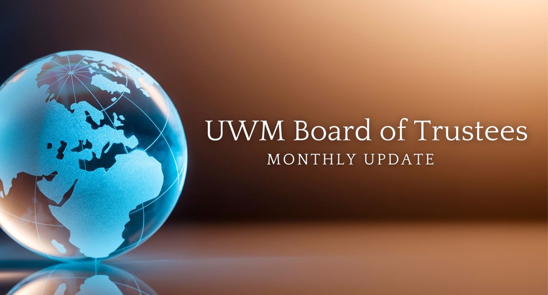 UWM Board of Trustees Monthly Update